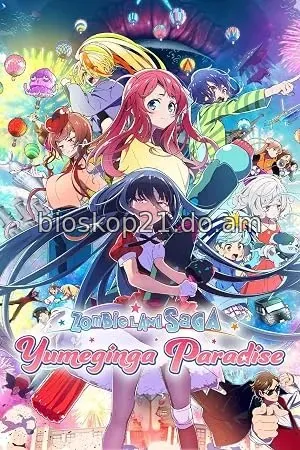 Nonton Film Zombie Land Saga: Yumeginga Paradise (2025) Subtitle Indonesia
