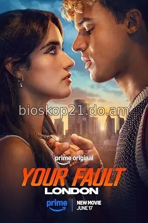 Nonton Film Your Fault: London (2026) Subtitle Indonesia