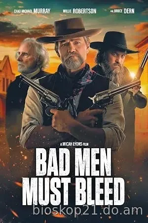 Nonton Film Bad Men Must Bleed (2025) Subtitle Indonesia