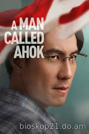 Nonton Film A Man Called Ahok (2018) Subtitle Indonesia