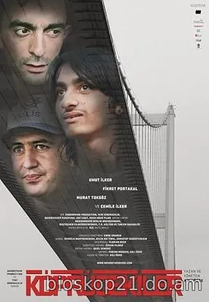 Nonton Film Köprüdekiler (2012) Subtitle Indonesia