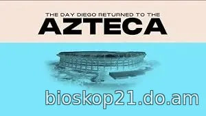 Nonton Film The Day Diego Returned to the Azteca (2026) Subtitle Indonesia