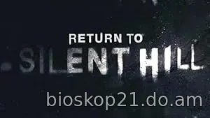 Nonton Film Return to Silent Hill (2026) Subtitle Indonesia