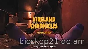 Nonton Film Vibeland Chronicles (2026) Subtitle Indonesia