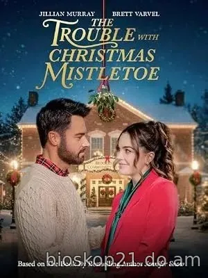 Nonton Film The Trouble with Mistletoe (2026) Subtitle Indonesia