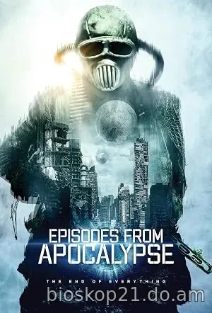 Nonton Film Episodes from Apocalypse (2022) Subtitle Indonesia