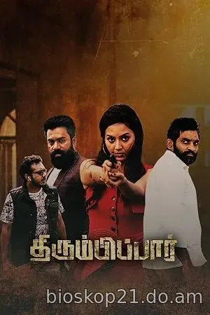 Nonton Film Thirumbipaar (2024) Subtitle Indonesia