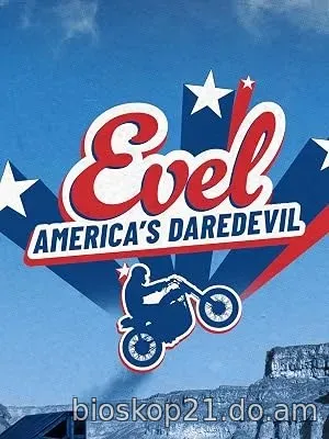 Nonton Film Evel: America’s Daredevil (2026) Subtitle Indonesia