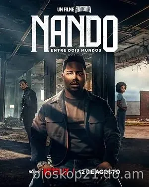 Nonton Film Nando Entre Dois Mundos: Um Filme Sintonia (2026) Subtitle Indonesia