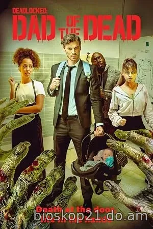 Nonton Film Deadlocked: Dad of the Dead (2026) Subtitle Indonesia